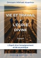 Vie et travail à l’École divine (Tome 1)