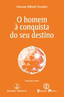   O homem &agrave; conquista do seu destino