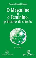 O Masculino e o Feminino, princípios da criação