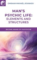   Man’s Psychic Life: Elements and Structures