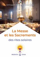   La Messe et les Sacrements