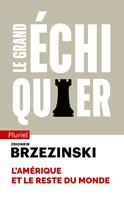   Le grand échiquier