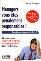 Managers vous êtes pénalement responsables !