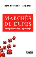   Marchés de dupes
