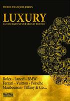   Luxury as you have never seen it before