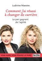   Comment j'ai réussi à changer de carrière