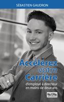   Accélérez votre carrière