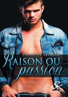   Raison ou passion
