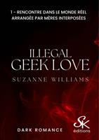   Illegal geek love 1