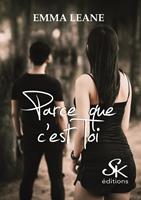  Parce que c'est toi