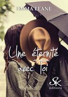   Une éternité avec toi