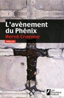   L'av?nement du ph?nix