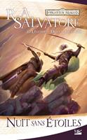   La L&eacute;gende de Drizzt, T8 : Nuit sans &eacute;toiles