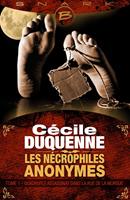   Les N&eacute;crophiles anonymes, T1 : Quadruple assassinat dans la rue de la Morgue