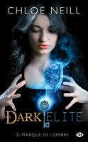   Dark Elite, T2 : Marque de l'ombre