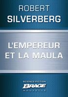   L'Empereur et la maula