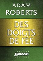   Des doigts de fée