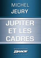   Jupiter et les cadres