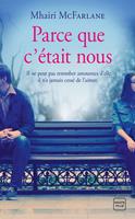 Rachel et Ben : Parce que c'était nous