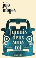   Jamais deux sans toi