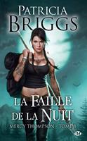   Mercy Thompson, T8 : La Faille de la nuit