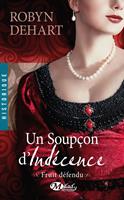   Fruit d&eacute;fendu, T3 : Un soup&ccedil;on d'ind&eacute;cence