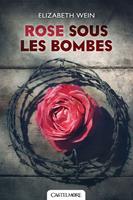   Rose sous les bombes