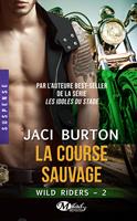 Wild Riders, T2 : La Course sauvage