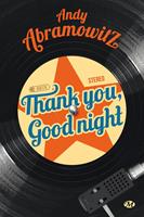   Thank You, Goodnight