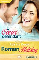Roman Holiday, T2 : À coeur défendant - Épisode 2