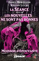   Moisson d'épouvante, T2 : La Séance, suivi de Les nouvelles ne sont pas bonnes