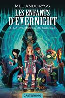 Les Enfants d'Evernight, T3 : La promesse de Camille