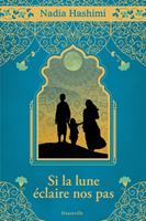   Si la lune &eacute;claire nos pas