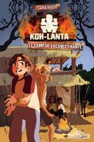 Koh-Lanta - Tome 2 Le Camp de vacances hanté