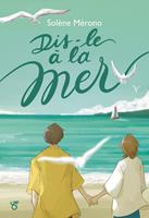   Dis-le à la mer