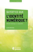 Qu’est-ce que l’identité numérique ?