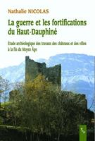   La guerre et les fortifications du Haut-Dauphiné