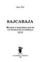 Sajcabajá, muerte y resurrección de un pueblo de Guatemala