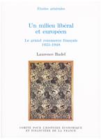   Un milieu libéral et européen