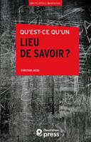 Qu’est-ce qu’un lieu de savoir ?