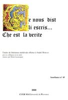   Ce nous dist li escris… Che est la verite