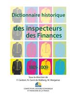   Dictionnaire historique des inspecteurs des Finances 1801-2009