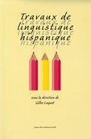   Travaux de linguistique hispanique