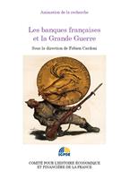   Les banques françaises et la Grande Guerre