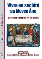 Vivre en société au Moyen Âge