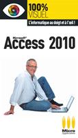   Access 2010 100% Visuel
