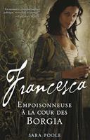   Francesca, Empoisonneuse à la cour des Borgia
