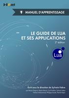   Le guide de Lua et ses applications - Manuel d'apprentissage (2e édition)