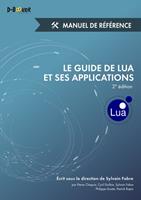   Le guide de Lua et ses applications - Manuel de référence (2e édition)