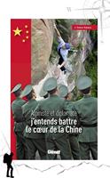   J'entends battre le coeur de la Chine